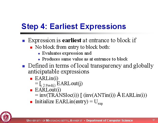 Step 4: Earliest Expressions n Expression is earliest at entrance to block if n