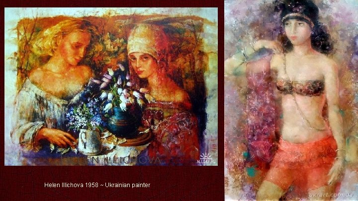 Helen Illichova 1958 ~ Ukrainian painter 