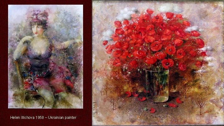 Helen Illichova 1958 ~ Ukrainian painter 