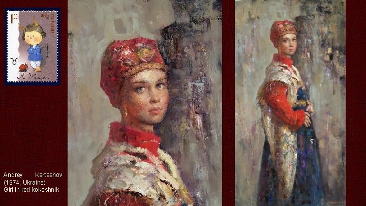 Andrey Kartashov (1974, Ukraine) Girl in red kokoshnik 