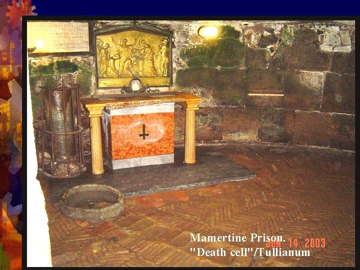 Mamertine Prison. "Death cell"/Tullianum 