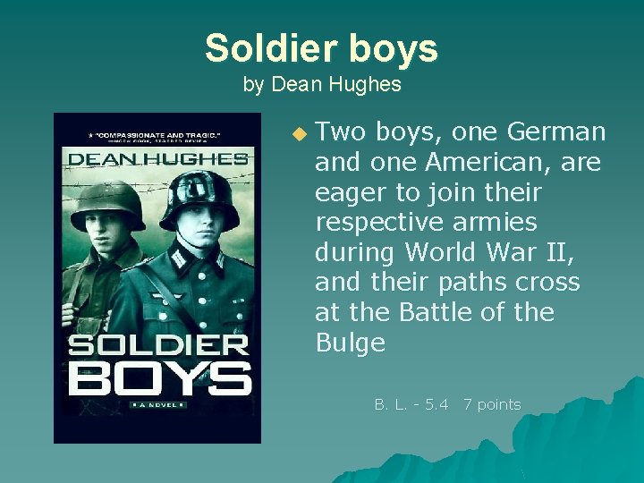 Soldier boys by Dean Hughes u Two boys, one German and one American, are