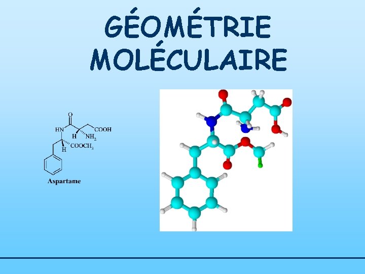 GÉOMÉTRIE MOLÉCULAIRE 