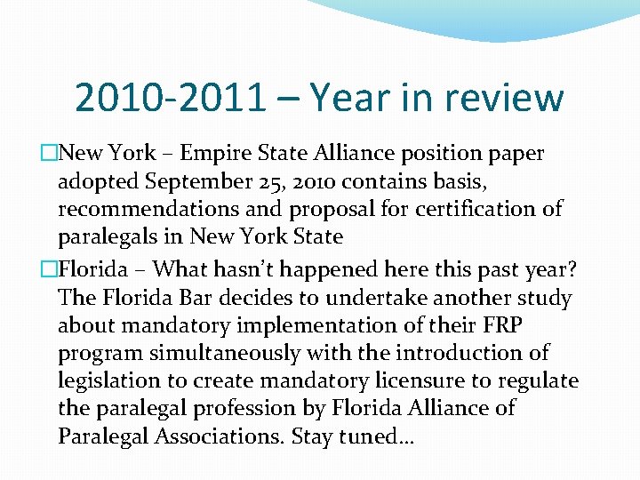 2010 -2011 – Year in review �New York – Empire State Alliance position paper 2010 -2011 – Year in review �New York – Empire State Alliance position paper