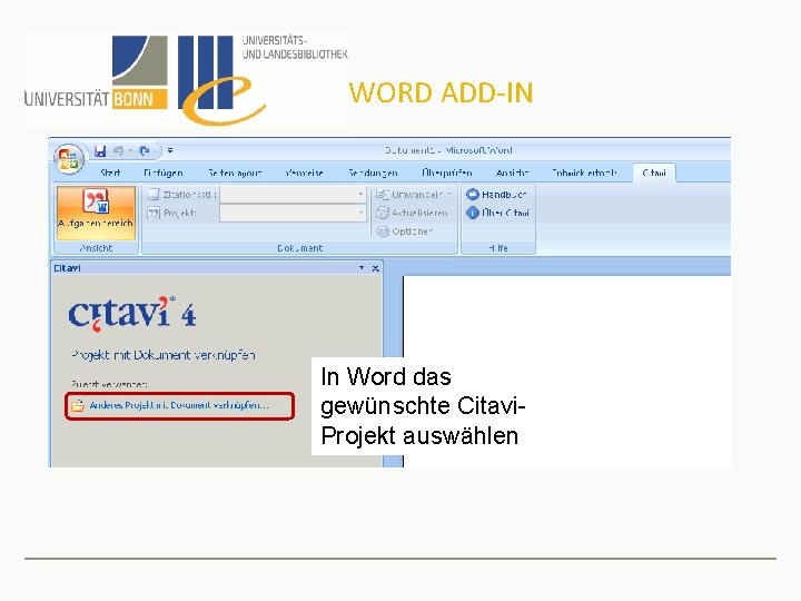 WORD ADD-IN In Word das gewünschte Citavi. Projekt auswählen 