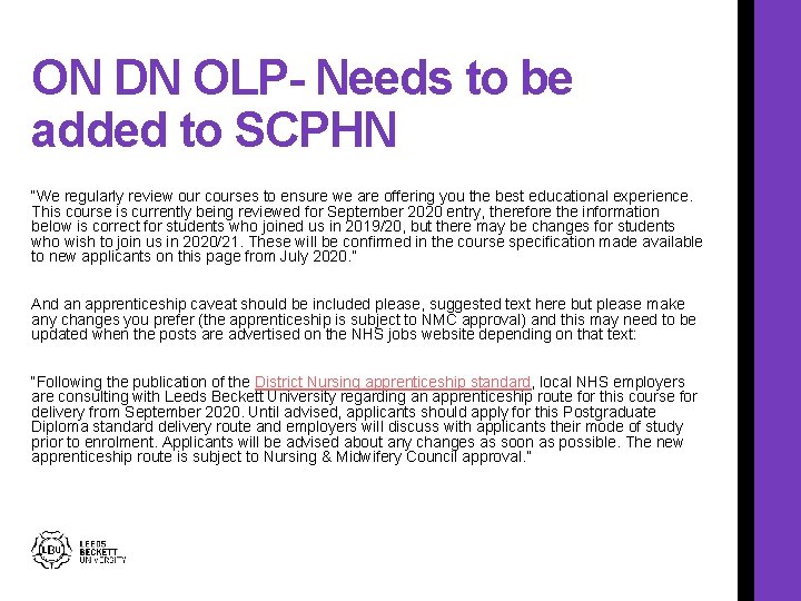 ON DN OLP- Needs to be added to SCPHN “We regularly review our courses