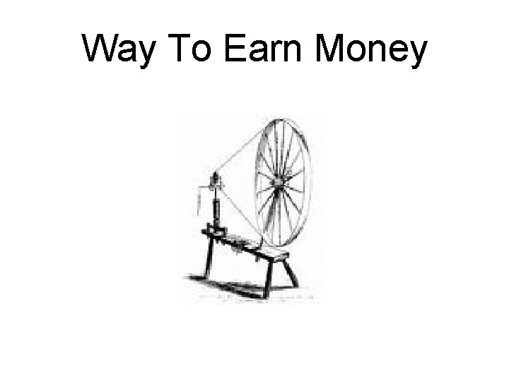 Way To Earn Money 