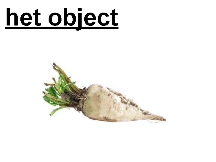 het object 