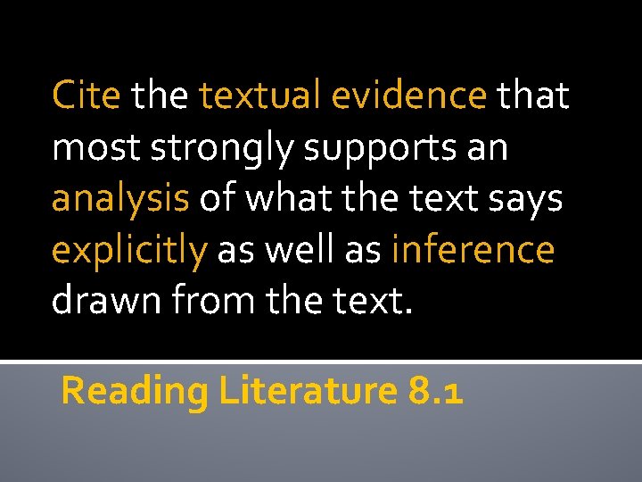 Cite the textual evidence that most strongly supports an analysis of what the text