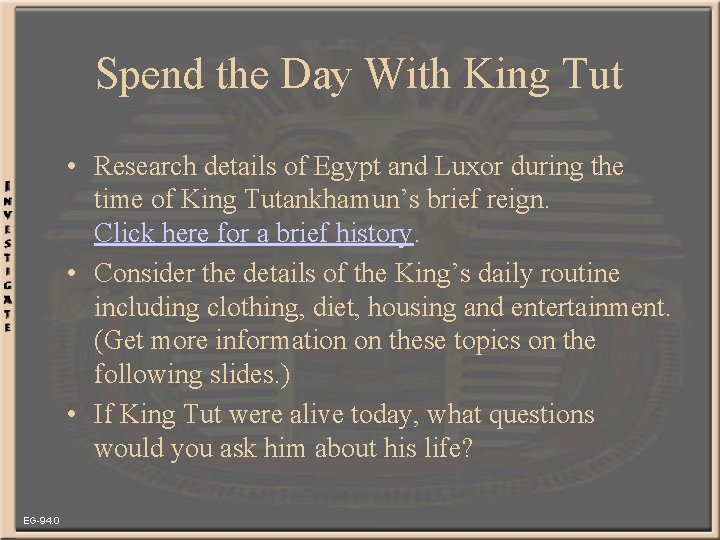 Spend the Day With King Tut • Research details of Egypt and Luxor during