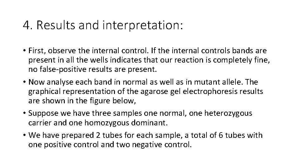 4. Results and interpretation: • First, observe the internal control. If the internal controls