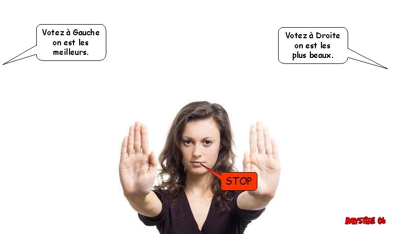Votez à Gauche on est les meilleurs. Votez à Droite on est les plus