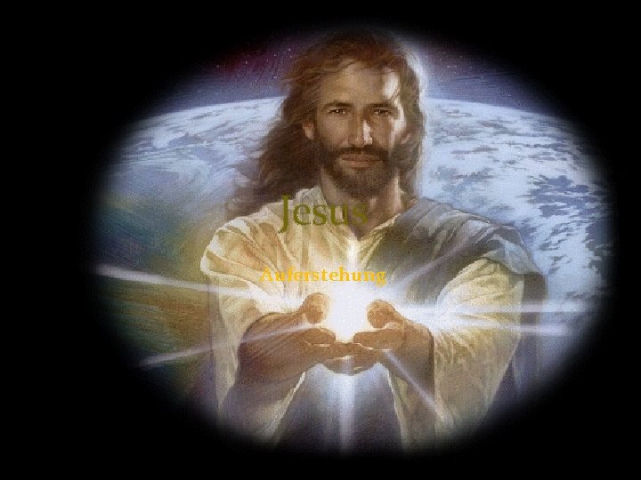 Jesus Auferstehung Jesus Auferstehung