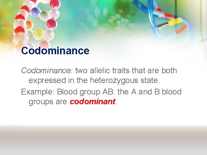 Codominant Trait Example Medical Genetics LECTURE 4 Atypical Patterns of Inheritance