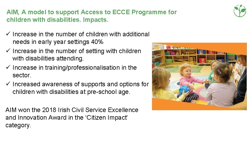 AIM, A model to support Access to ECCE Programme for children with disabilities. Impacts.