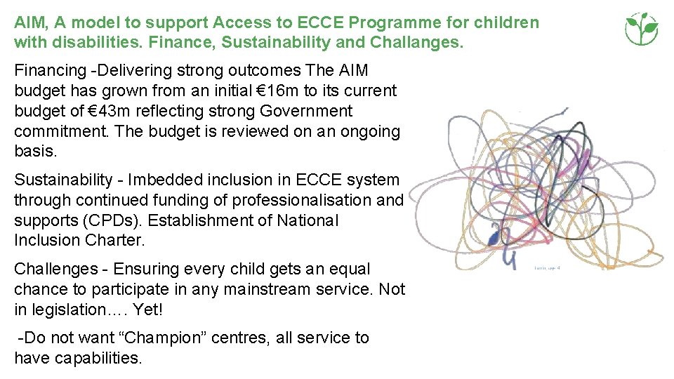 AIM, A model to support Access to ECCE Programme for children with disabilities. Finance,