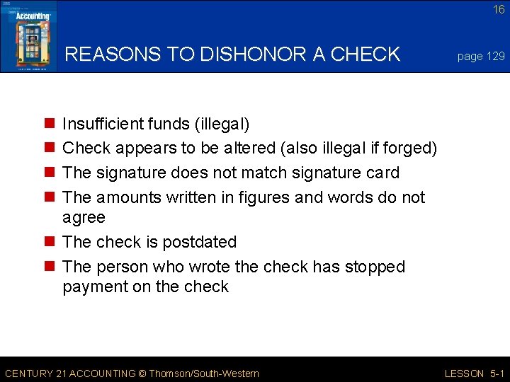 16 REASONS TO DISHONOR A CHECK page 129 n n Insufficient funds (illegal) Check