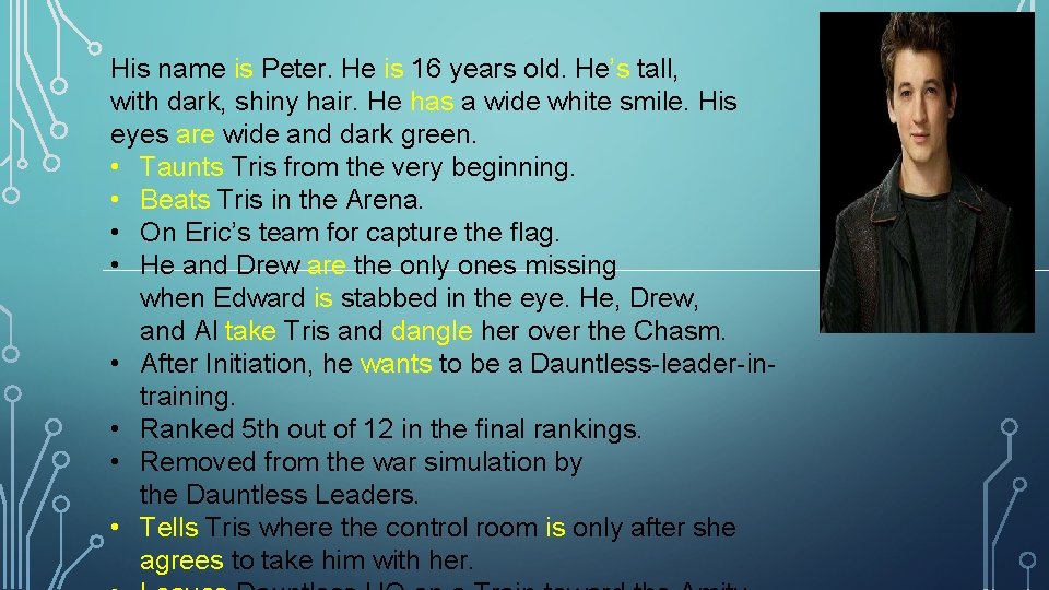 His name is Peter. He is 16 years old. He’s tall, with dark, shiny His name is Peter. He is 16 years old. He’s tall, with dark, shiny