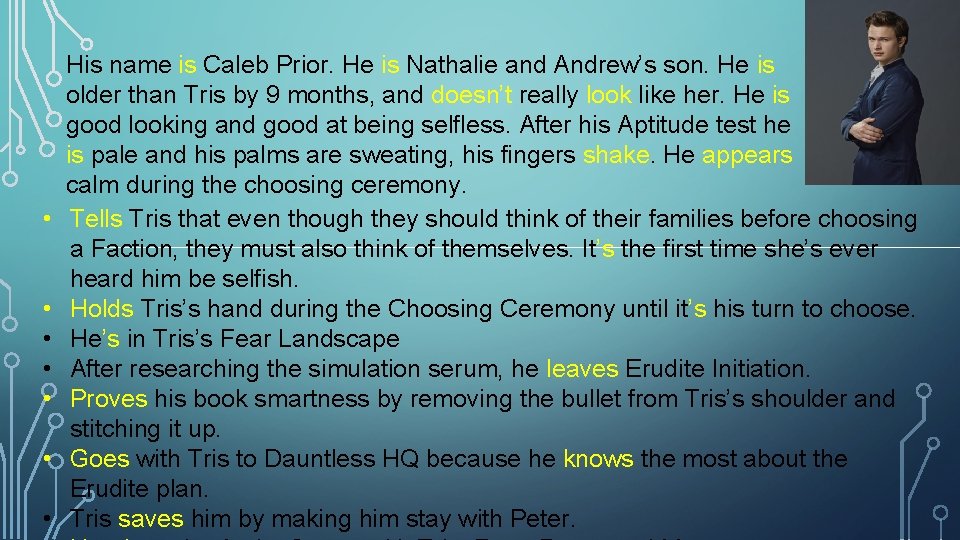 • • His name is Caleb Prior. He is Nathalie and Andrew’s son. • • His name is Caleb Prior. He is Nathalie and Andrew’s son.