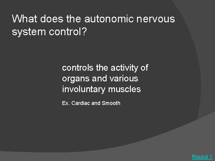 What does the autonomic nervous system control? controls the activity of organs and various