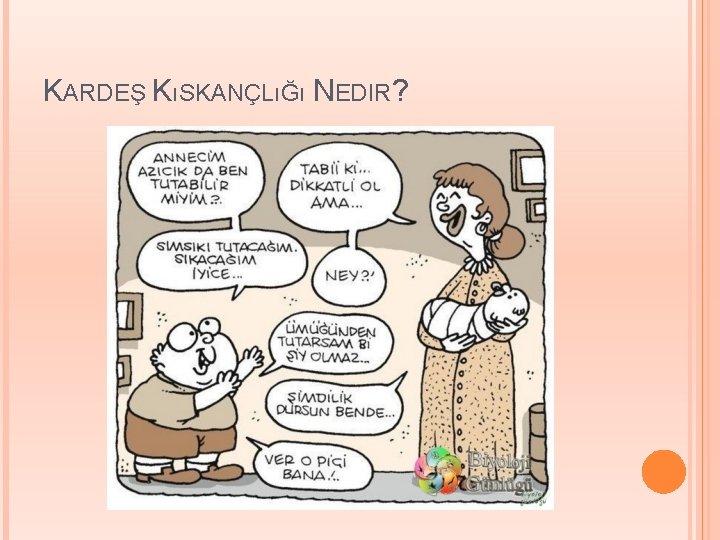 KARDEŞ KıSKANÇLıĞı NEDIR? 