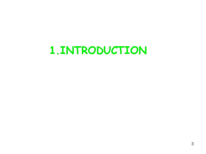 1. INTRODUCTION 3 