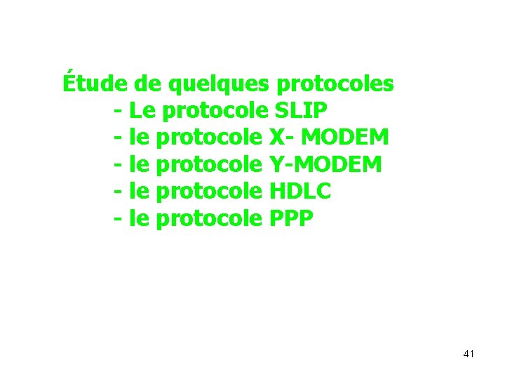 Étude de quelques protocoles - Le protocole SLIP - le protocole X- MODEM -