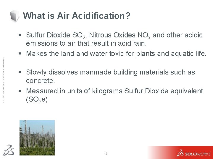 Ι © Dassault Systèmes Ι Confidential Information Ι What is Air Acidification? § Sulfur