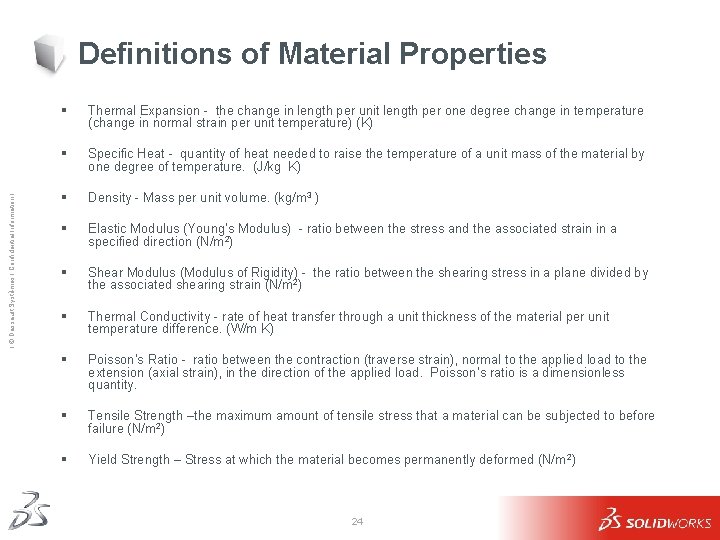 Ι © Dassault Systèmes Ι Confidential Information Ι Definitions of Material Properties § Thermal