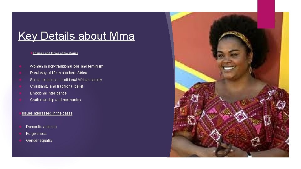 Key Details about Mma Themes and topics of the stories Women in non-traditional jobs