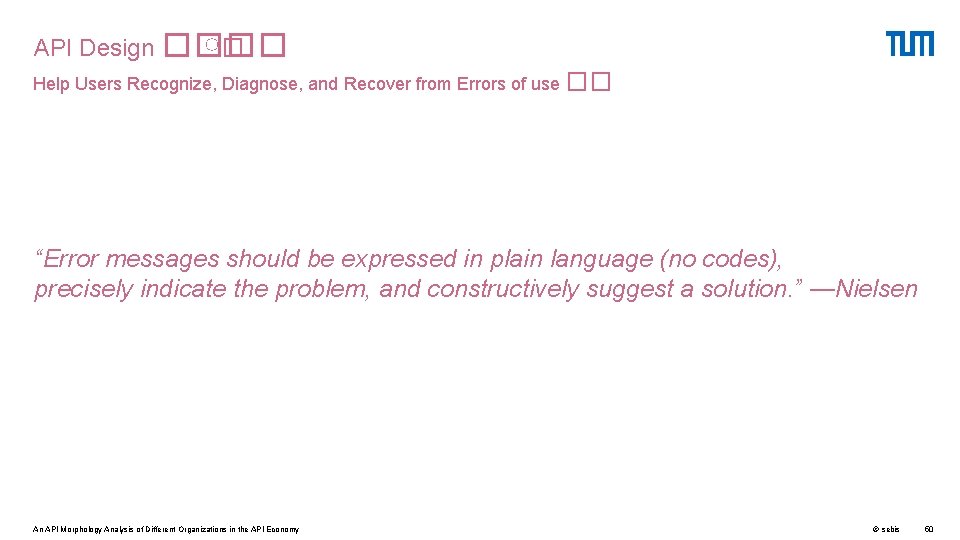 API Design ���� ♀� Help Users Recognize, Diagnose, and Recover from Errors of use