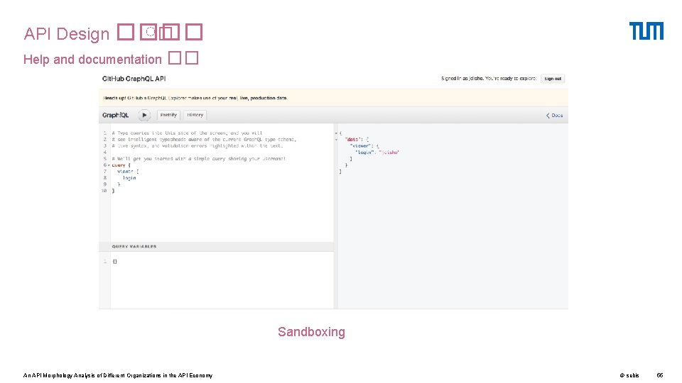 API Design ���� ♀� Help and documentation �� Sandboxing An API Morphology Analysis of