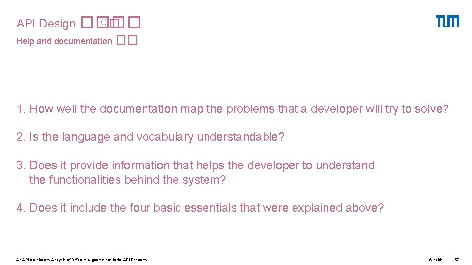 API Design ���� ♀� Help and documentation �� 1. How well the documentation map