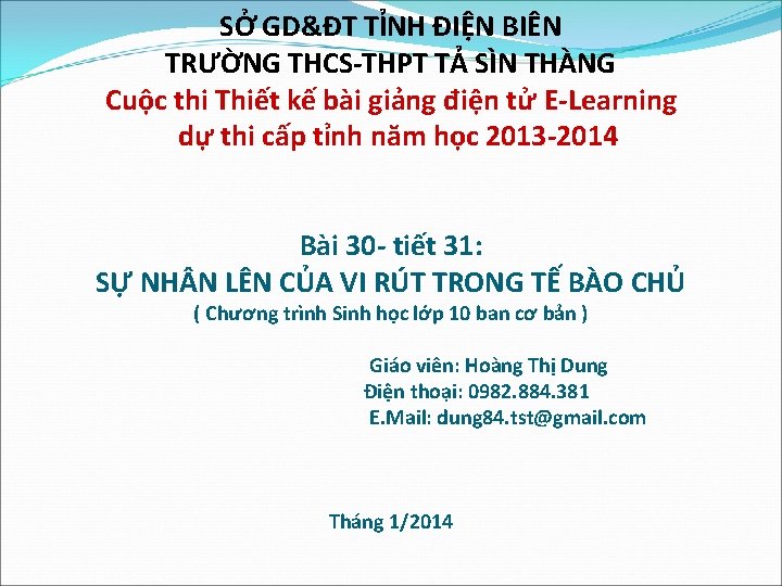 SỞ GD&ĐT TỈNH ĐIỆN BIÊN TRƯỜNG THCS-THPT TẢ SÌN THÀNG Cuộc thi Thiết kế