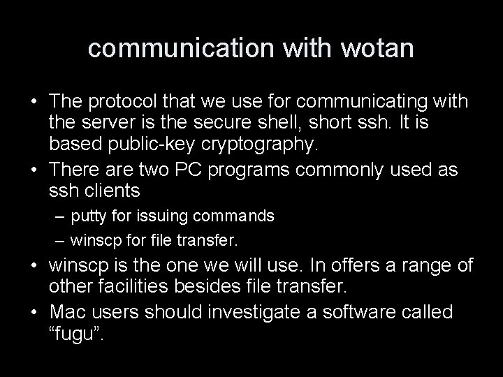 communication with wotan • The protocol that we use for communicating with the server
