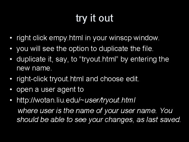 try it out • right click empy. html in your winscp window. • you