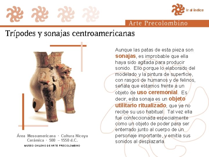 ir al índice Área Mesoamericana · Cultura Nicoya Cerámica · 500 – 1550 d.