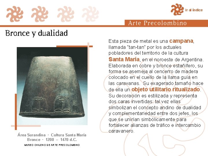 ir al índice Área Surandina · Cultura Santa María Bronce · 1200 – 1470