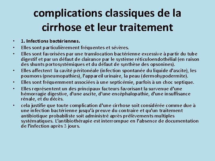 complications classiques de la cirrhose et leur traitement • • 1. Infections bactériennes. Elles