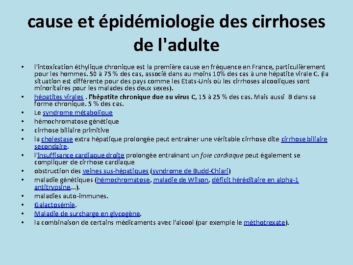 cause et épidémiologie des cirrhoses de l'adulte • • • • l'intoxication éthylique chronique