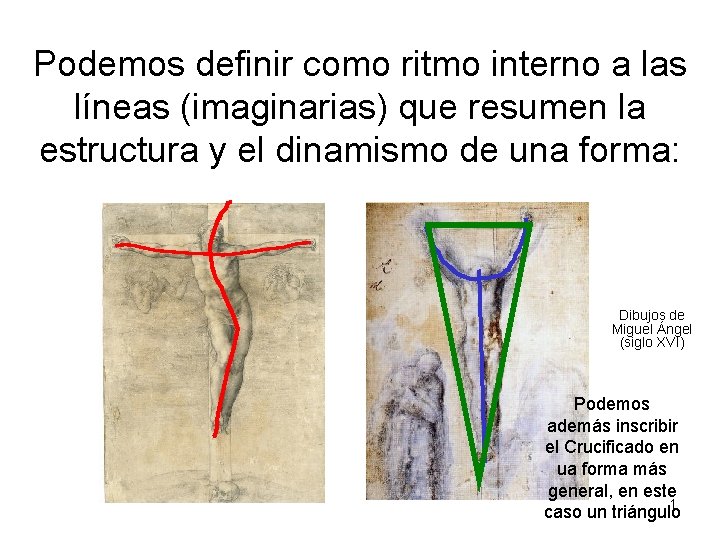 Podemos definir como ritmo interno a las líneas (imaginarias) que resumen la estructura y