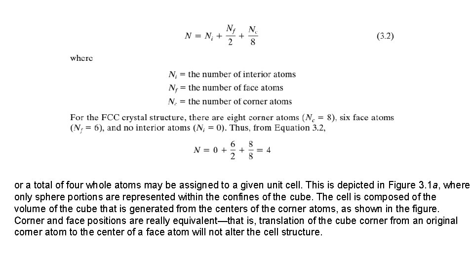 or a total of four whole atoms may be assigned to a given unit or a total of four whole atoms may be assigned to a given unit