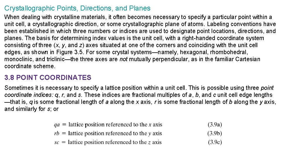 Crystallographic Points, Directions, and Planes When dealing with crystalline materials, it often becomes necessary Crystallographic Points, Directions, and Planes When dealing with crystalline materials, it often becomes necessary