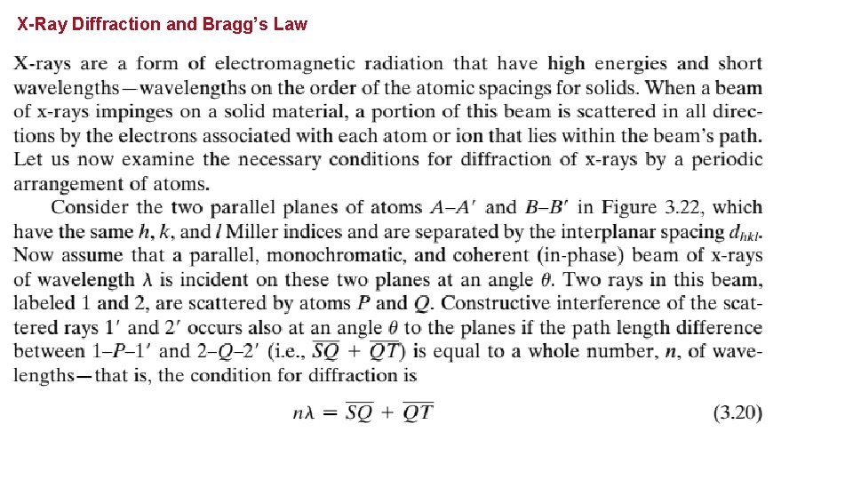 X-Ray Diffraction and Bragg’s Law X-Ray Diffraction and Bragg’s Law