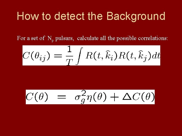 How to detect the Background For a set of Np pulsars, calculate all the