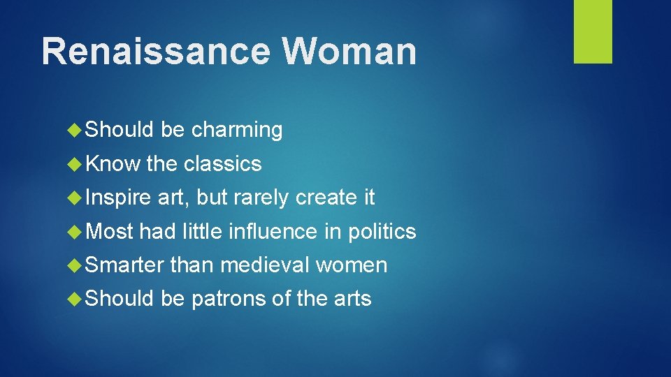 Renaissance Woman Should Know the classics Inspire Most be charming art, but rarely create