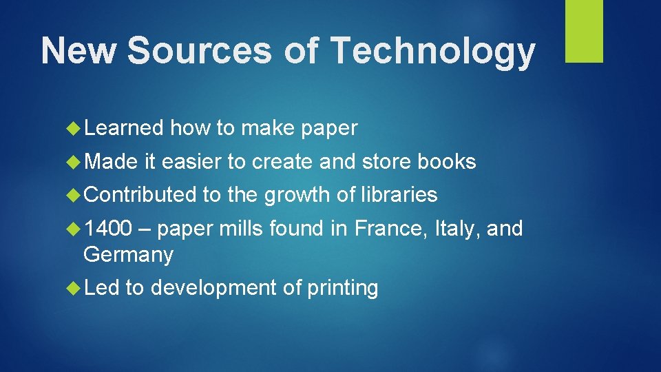 New Sources of Technology Learned Made how to make paper it easier to create