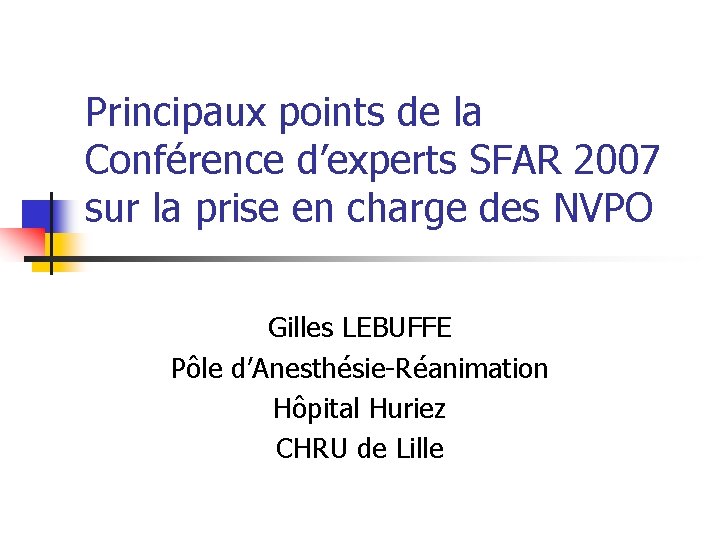 Principaux points de la Conférence d’experts SFAR 2007 sur la prise en charge des