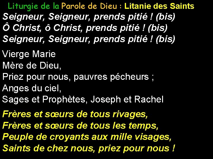 Liturgie de la Parole de Dieu : Litanie des Saints Seigneur, prends pitié !