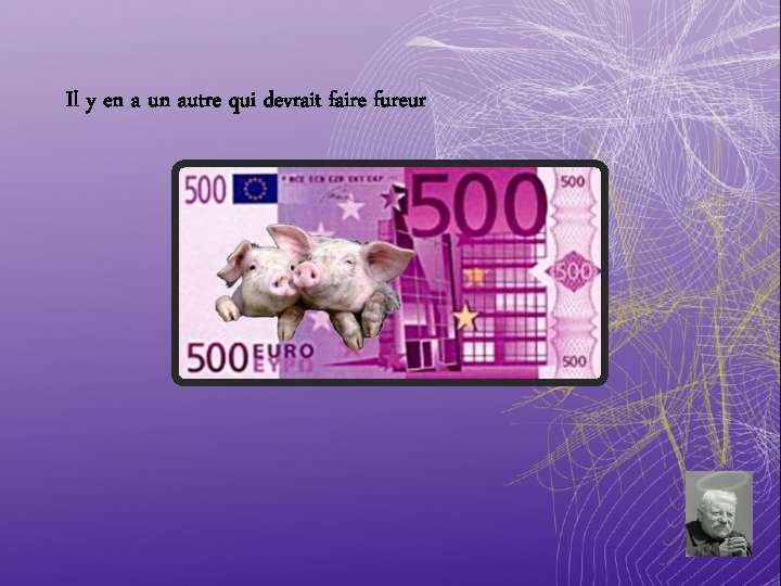 Il y en a un autre qui devrait faire fureur Il y en a un autre qui devrait faire fureur